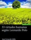 33 VIRTUDES HUMANAS SEGÚN LEONARDO POLO