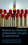 BURNOUT EN CUIDADORES PROFESIONALES: UNA GUÍA DE INTERVENCIÓN