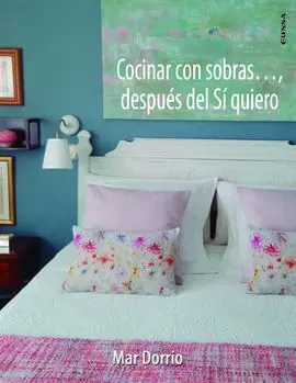 Cocinar con Sobras... , Después del sí Quiero