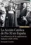 La Accion Catolica de Pio Xi en España