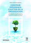 CONSTRUIR INTELIGENCIA COLECTIVA EN LA ORGANIZACIÓN
