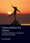 CÓMO MOTIVAN LOS VALORES
