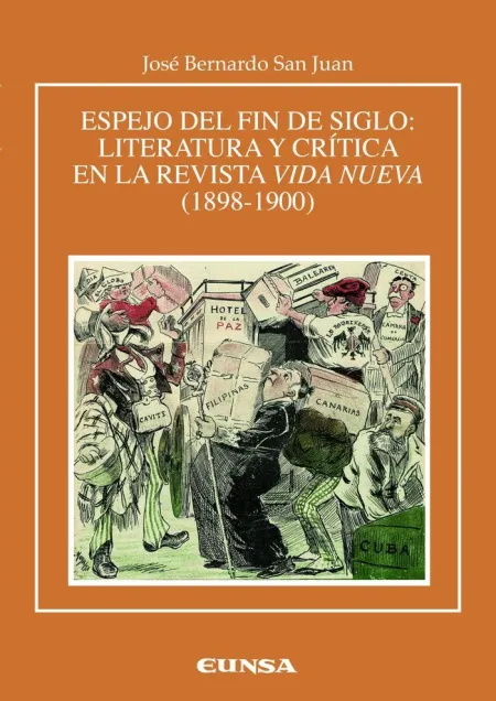 Espejo del Fin de Siglo: Literatura y Crítica en la Revista Vida Nueva (1898-190