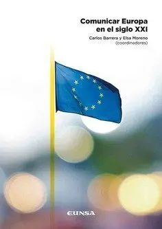 Comunicar Europa en el Siglo Xxi
