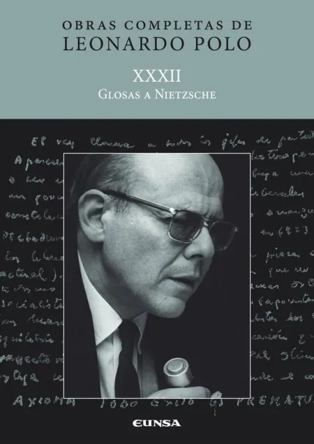 (L. p. Xxxii) Glosas a Nietzsche