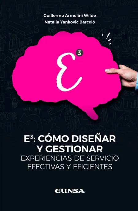 E3: Cómo Diseñar y Gestionar Experiencias de Servicios Efectivas y Eficientes