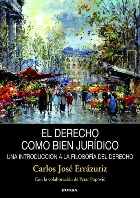 El Derecho Como Bien Jurídico