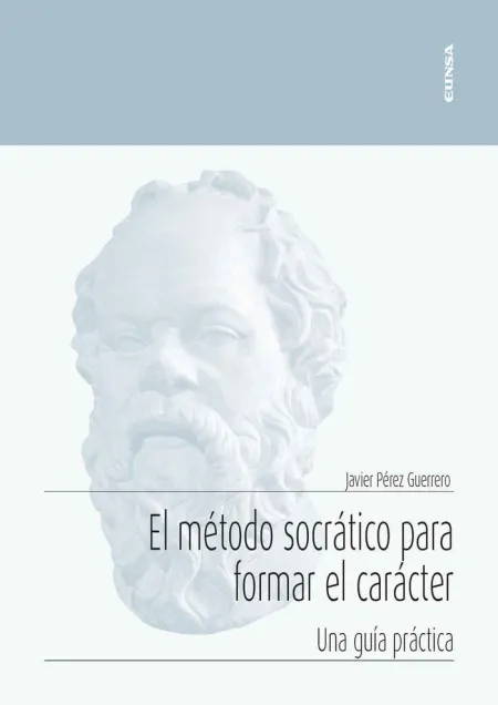 El Método Socrático para Formar el Carácter