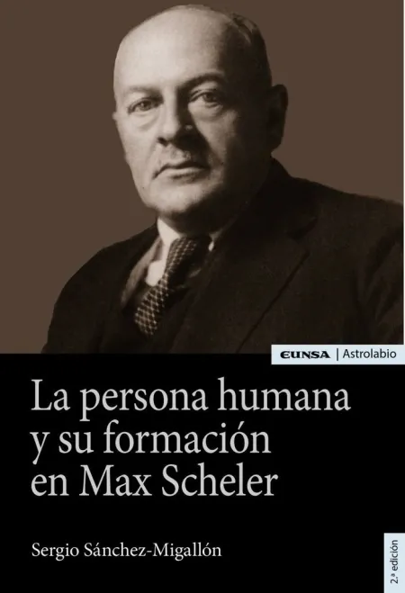 Persona Humana y Su Formación en Max Scheler