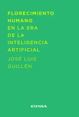 Florecimiento Humano en la Era de la Inteligencia Artificial
