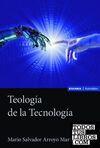 TEOLOGIA DE LA TECNOLOGIA
