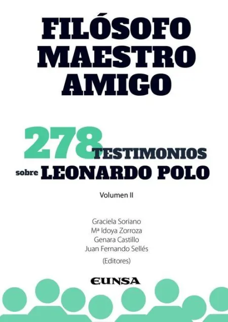 Filósofo, Maestro y Amigo (Vol. Ii)