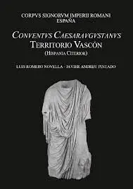 Corpus Signorum Imperii Romani. Conventus Caesaraugustanus  Territorio Vascón (Hispania Citerior)