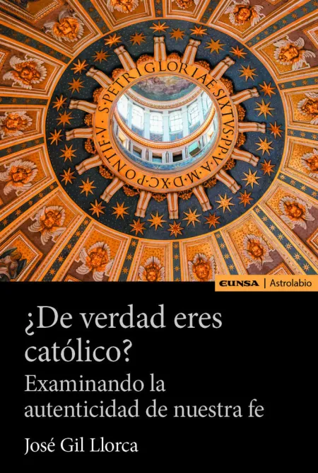 ¿De Verdad Eres Católico?