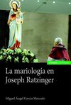 LA MARIOLOGÍA EN JOSEPH RATZINGER