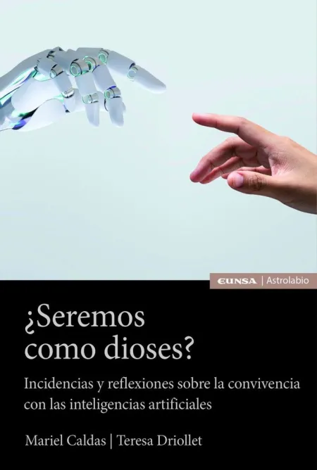 ¿Seremos Como Dioses?