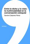 ENTRE LO DICHO Y LO VISTO: LA MULTIMODALIDAD EN LA