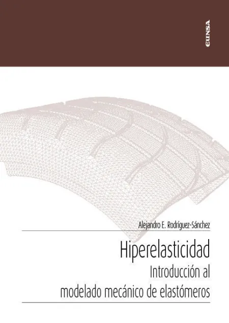 Hiperelasticidad: Introducción Al Modelado Mecánic