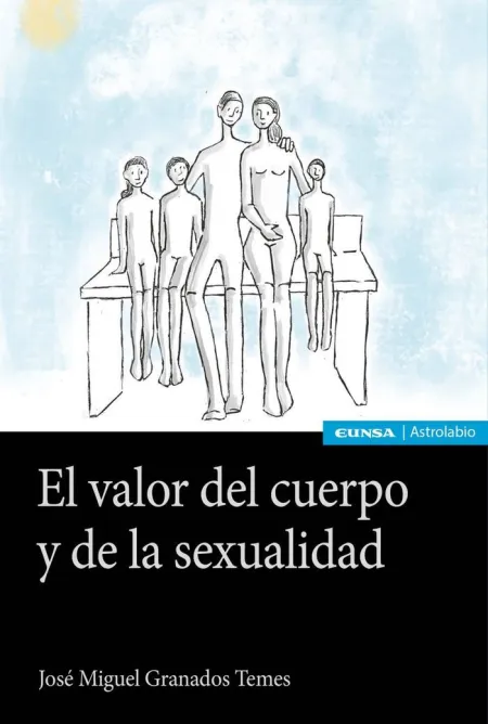 El Valor del Cuerpo y la Sexualidad