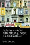 Reflexiones Sobre el Trabajo en el Hogar y la Vida Familiar