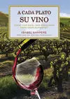 A Cada Plato Su Vino