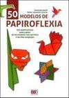 50 MODELOS DE PAPIROFLEXIA