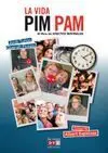 La Vida Pim Pam