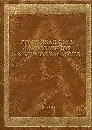 Conversaciones con Monseñor Escrivá de Balaguer