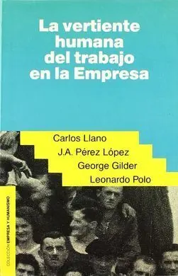La Vertiente Humana del Trabajo en la Empresa