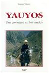 YAUYOS. UNA AVENTURA EN LOS ANDES