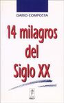 14 MILAGROS DEL SIGLO XX