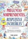 PREGUNTAS SORPRENDENTES, RESPUESTAS INCREÍBLES