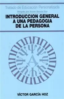 Introduccion General a una Pedagogia de la Persona