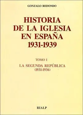 Historia de la Iglesia en España, 1931-1939 (Ii). La Guerra Civil