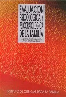 Evaluación Psicológica y Psicopatológica de la Familia