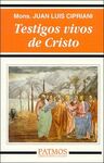 TESTIGOS VIVOS DE CRISTO