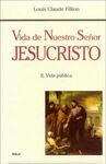 VIDA DE NUESTRO SEÑOR JESUCRISTO. 2: VIDA PÚBLICA