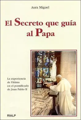El Secreto que Guía Al Papa