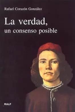 La Verdad, un Consenso Posible