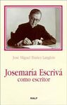 JOSEMARÍA ESCRIVÁ COMO ESCRITOR