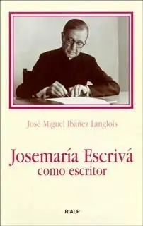 Josemaría Escrivá Como Escritor