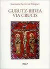 Gurutz-Bidea. Via Crucis