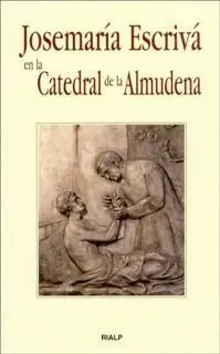 Josemaría Escrivá en la Catedral de la Almudena