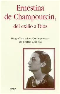 Ernestina de Champourcin, del Exilio a Dios