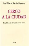 CERCO A LA CIUDAD