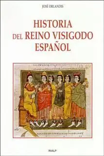 Historia del Reino Visigodo Español (3ª Ed. )