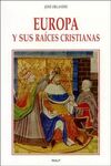 EUROPA Y SUS RAÍCES CRISTIANAS