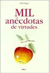 MIL ANECDOTAS DE VIRTUDES