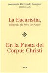 LA EUCARISTÍA, MISTERIO DE FE Y AMOR - EN LA FIESTA DEL CORPUS CHRISTI