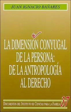 La Dimensión Conyugal de la Persona